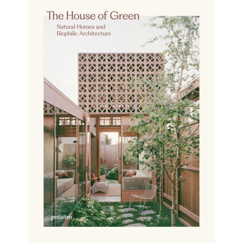 Gestalten House Of Green