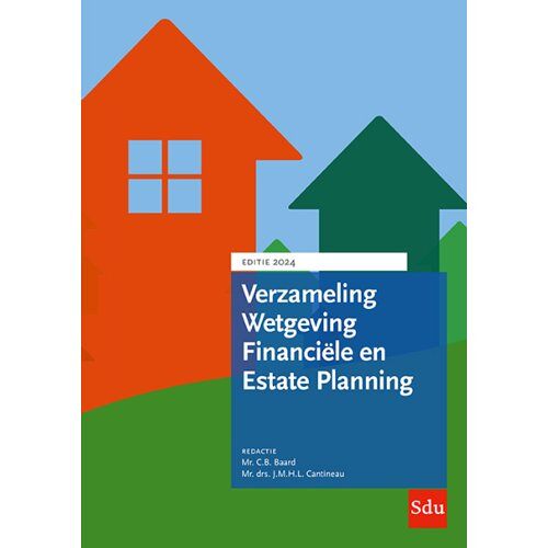Sdu B.V. Verzameling Wetgeving Financiele En Estate Planning / 2024 - Educatieve Wettenverzameling