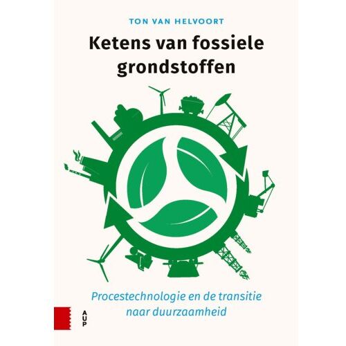 Amsterdam University Press Ketens Van Fossiele Grondstoffen - Ton van Helvoort