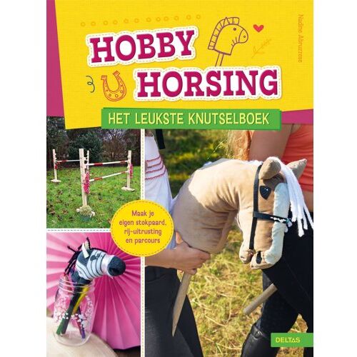 Centrale Uitgeverij Deltas Hobby Horsing Het Leukste Knutselboek