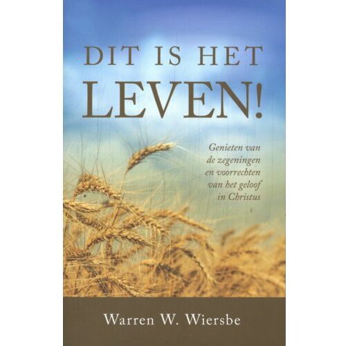 't Gulden Boek (De Christelijke Dit Is Het Leven! - Warren W. Wiersbe