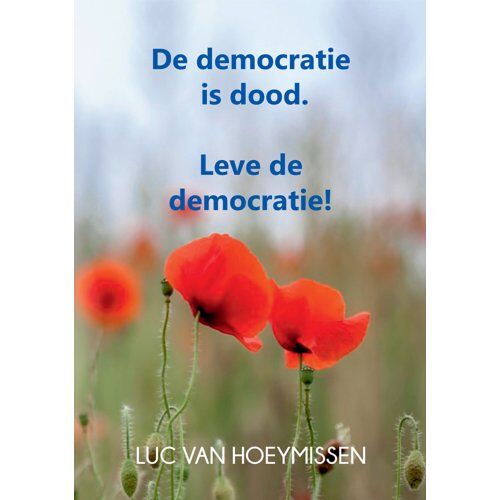 Uitgeverij Het Punt De Democratie Is Dood. - Luc Van hoeymissen.