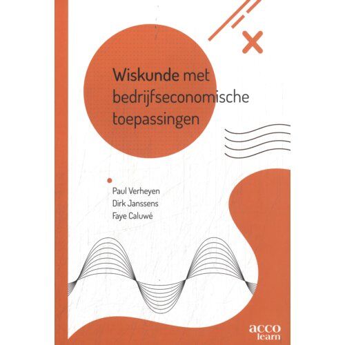 Acco Uitgeverij Wiskunde Met Bedrijfseconomische Toepassingen - Paul Verheyen