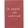 Springer Media B.V. De Aanpak Van Onderzoek - J.H.M. Tromp