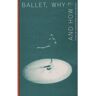 Idea Books B.V. Ballet, Why And How? - Artez Academia