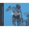 Kick Uitgevers Bv Highlights Of Cycling / 2015 - Cor Vos