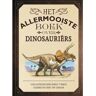 Gottmer Uitgevers Groep B.V. Het Allermooiste Boek Over Dinosauriërs - Allermooiste Boeken - Tom Jackson