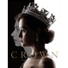 Bonnier Fiction The Crown: The Official Book Of The Hit Netflix Series - Robert Lacey