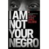 Penguin I Am Not Your Negro - James Baldwin