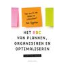Atlas Contact, Uitgeverij Het Abc Van Plannen, Organiseren En Optimaliseren - Martine Vecht