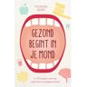 Vbk Media Gezond Begint In Je Mond - Yvonne Kort