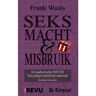 Brave New Books Seks, Macht & Misbruik - Frank Waals