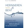 Vbk Media Herinneren Wie Je Bent - Elly Clabbers