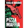 Overamstel Uitgevers Pizzamaffia - Khalid Boudou