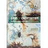 Vrije Uitgevers, De Grip Op Creativiteit - Bart Siebelink