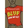 Overamstel Uitgevers Blijf Van Me Af! - Mohamed Sahli