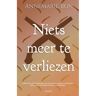 Overamstel Uitgevers Niets Meer Te Verliezen - Annemarie Bon