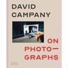 Thames & Hudson On Photographs David Campany - David Campany