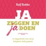 Vbk Media Ja Zeggen En Ja Doen - Rolf Robbe