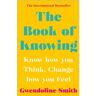 Atlantic The Book Of Knowing - Gwendoline Smith