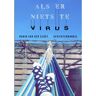 Brave New Books Als Er Niets Te Virus - Robin Van der Sloot