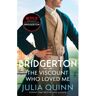 Piatkus Bridgerton (02): The Viscount Who Loved Me (Nw Edn) - Julia Quinn