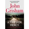 Hodder A Time For Mercy - John Grisham