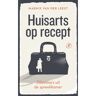 Singel Uitgeverijen Huisarts Op Recept - Hart Voor De Zorg - Marnix van der Leest