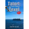 Mijnbestseller B.V. Tatort: Texel - Annette Krauß