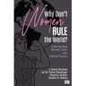 Sage Why Don't Women Rule The World? - J. Cherie Strachan