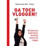 Expertboek Ga Toch Vloggen! - Saskia van der Hilst-Tilmans