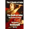 Brave New Books The 2 Books Of John - Gerard Meerstadt