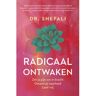 Bruna Uitgevers B.V., A.W. Radicaal Ontwaken - Shefali Tsabary