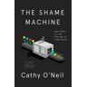 Crown The Shame Machine - Cathy O'Neill