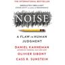 Harper Collins Uk Noise: A Flaw In Human Judgment - Daniel Kahneman