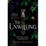 Welbeck The Barrier Lands (01): The Unwilling - Kelly Braffet