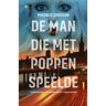 Overamstel Uitgevers De Man Die Met Poppen Speelde - Linn Ståhl - Magnus Jonsson