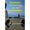 Brave New Books Praktische Grammatica Van Het Indonesisch - Rahman Syaifoel
