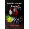 Brave New Books Paradijs Aan De Douro - Gilbert Keyzer