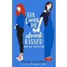 Hachette Children's Six Times We Almost Kissed (And One Time We Did) (Netflix Tie-In) - Tess Sharpe