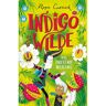 Luitingh-Sijthoff B.V., Uitgever Indigo De Wilde En De Onbekende Wildernis - Indigo De Wilde - Pippa Curnick