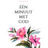 Brave New Books Invul-Dagboek - Eén Minuut Met God - Boeken & Meer