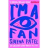 Granta I'm A Fan - Sheena Patel