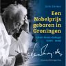 Kleine Uil, Uitgeverij Een Nobelprijs Geboren In Groningen - Erik Dücker