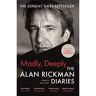 Canongate Madly, Deeply: The Alan Rickman Diaries - Alan Rickman