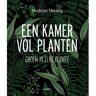 Terra - Lannoo, Uitgeverij Een Kamer Vol Planten - Modeste Herwig