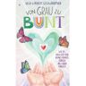 Mijnbestseller B.V. Von Grau Zu Bunt - Ulla & Robert Gschwandtner