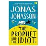 Veltman Distributie Import Books The Prophet And The Idiot - Jonasson, Jonas