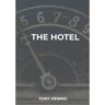 Mijnbestseller B.V. The Hotel - Tony Hennig
