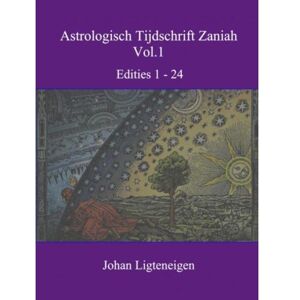 Brave New Books Astrologisch Tijdschrift Zaniah Vol.1 - Johan Ligteneigen Brave New Books Astrologisch Tijdschrift Zaniah Vol.1 - Johan Ligteneigen